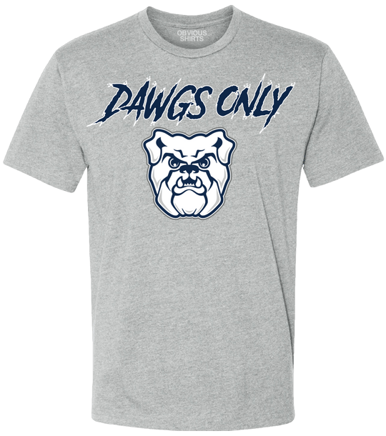 DAWGS ONLY (AGGRESSIVE) - OBVIOUS SHIRTS