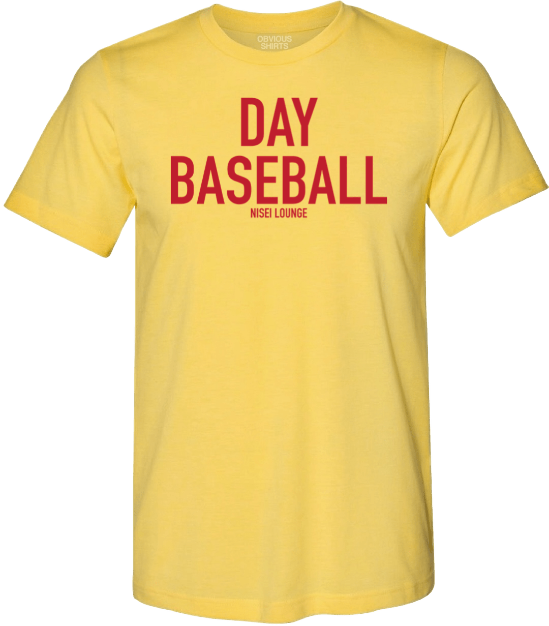 DAY BASEBALL BY NISEI LOUNGE. - OBVIOUS SHIRTS