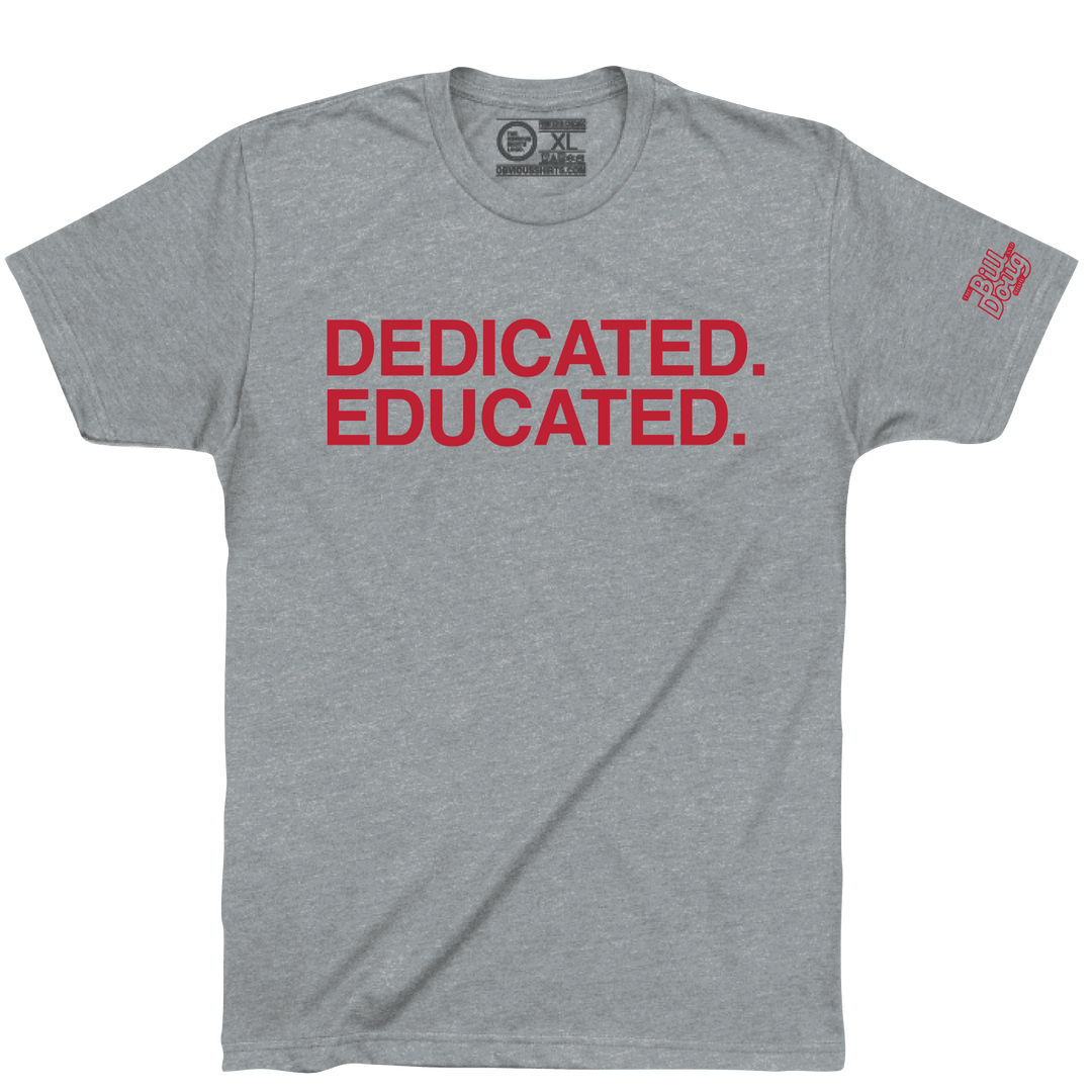 DEDICATED EDUCATED. - OBVIOUS SHIRTS