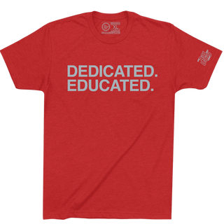 DEDICATED EDUCATED. - OBVIOUS SHIRTS