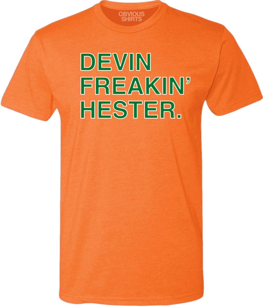 DEVIN FREAKIN' HESTER. (MIAMI) - OBVIOUS SHIRTS