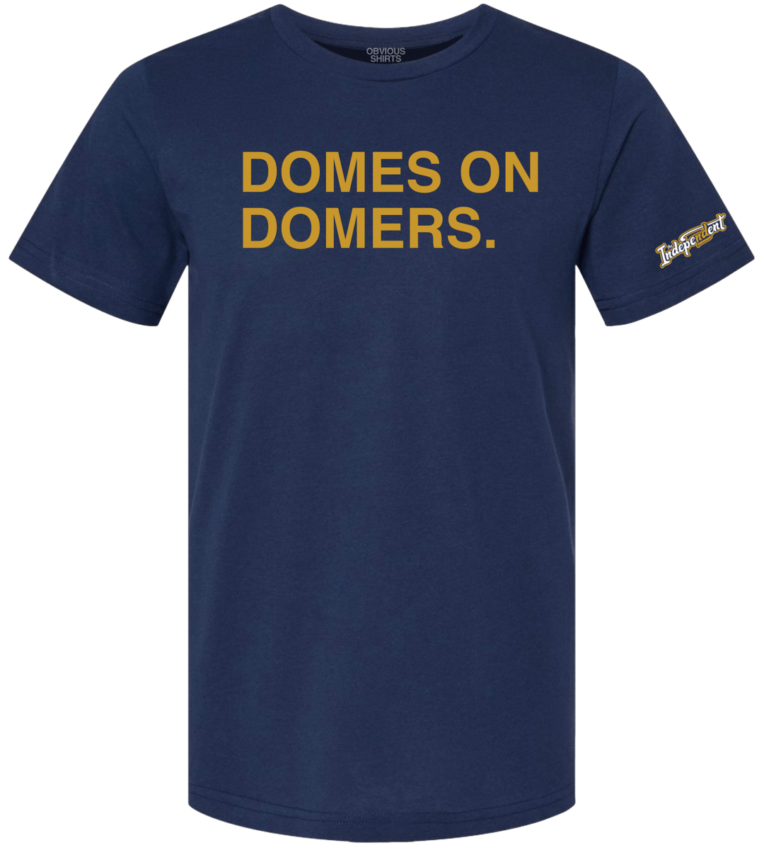 DOMES ON DOMERS. - OBVIOUS SHIRTS