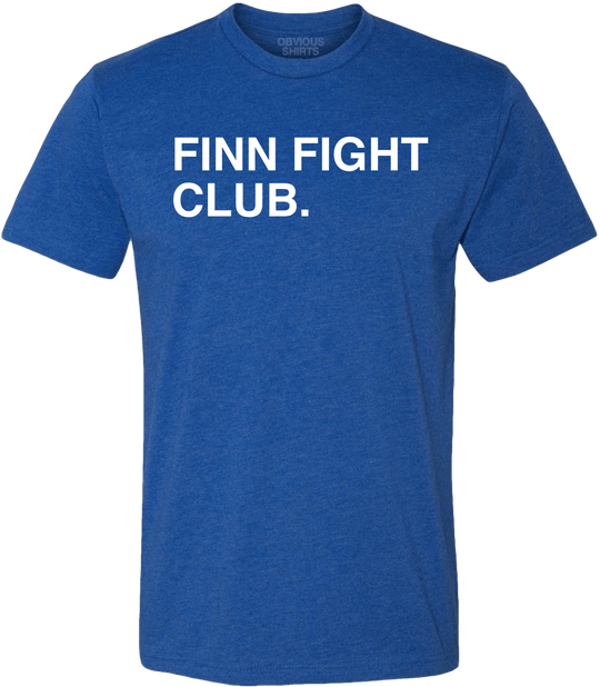 FINN FIGHT CLUB. (100% DONATED) - OBVIOUS SHIRTS