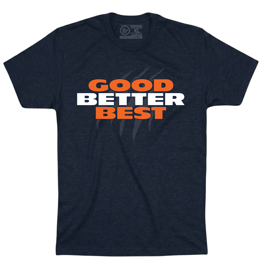 GOOD BETTER BEST - OBVIOUS SHIRTS