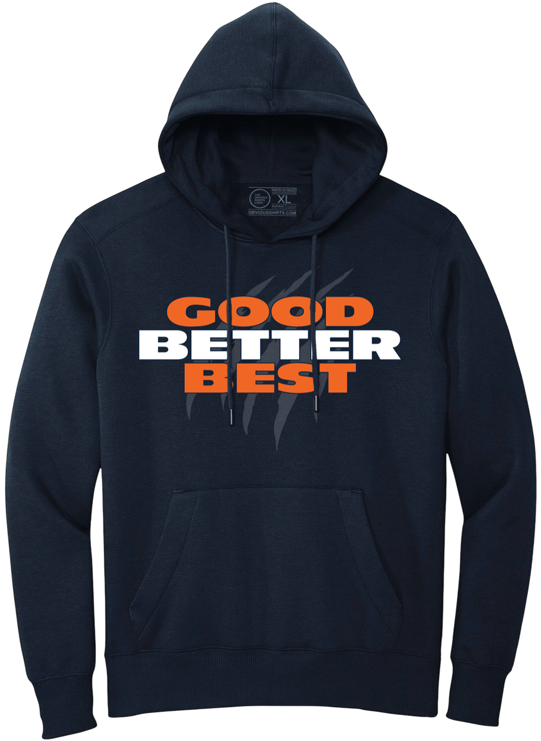 GOOD BETTER BEST (HOODED SWEATSHIRT) - OBVIOUS SHIRTS