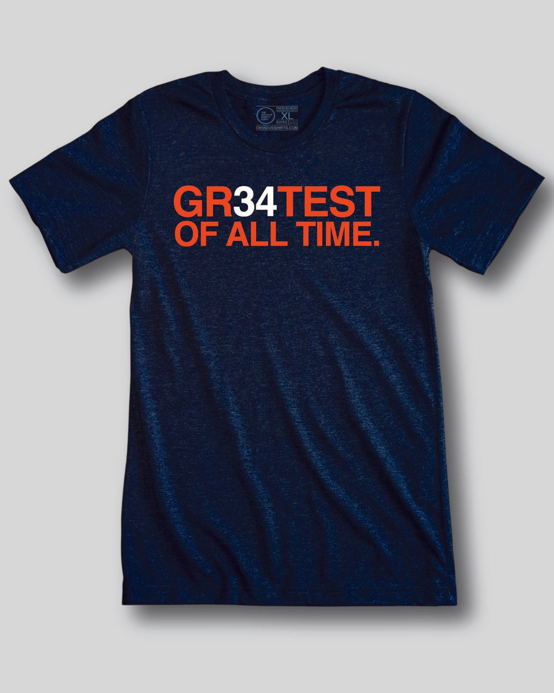 GR34TEST OF ALL TIME. - OBVIOUS SHIRTS