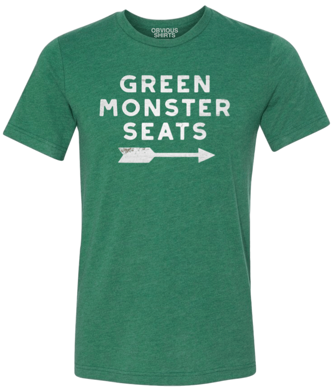 GREEN MONSTER SEATS. - OBVIOUS SHIRTS