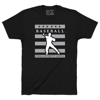 HALL OF PRETTY GOOD. (CENTER LOGO) - OBVIOUS SHIRTS