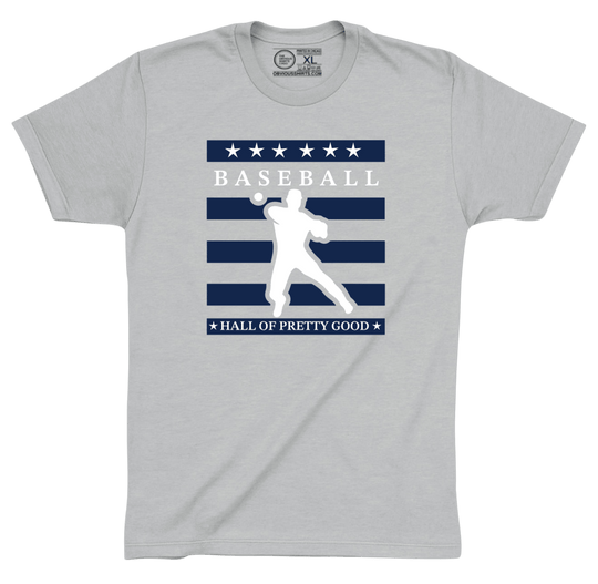 HALL OF PRETTY GOOD. (CENTER LOGO) - OBVIOUS SHIRTS