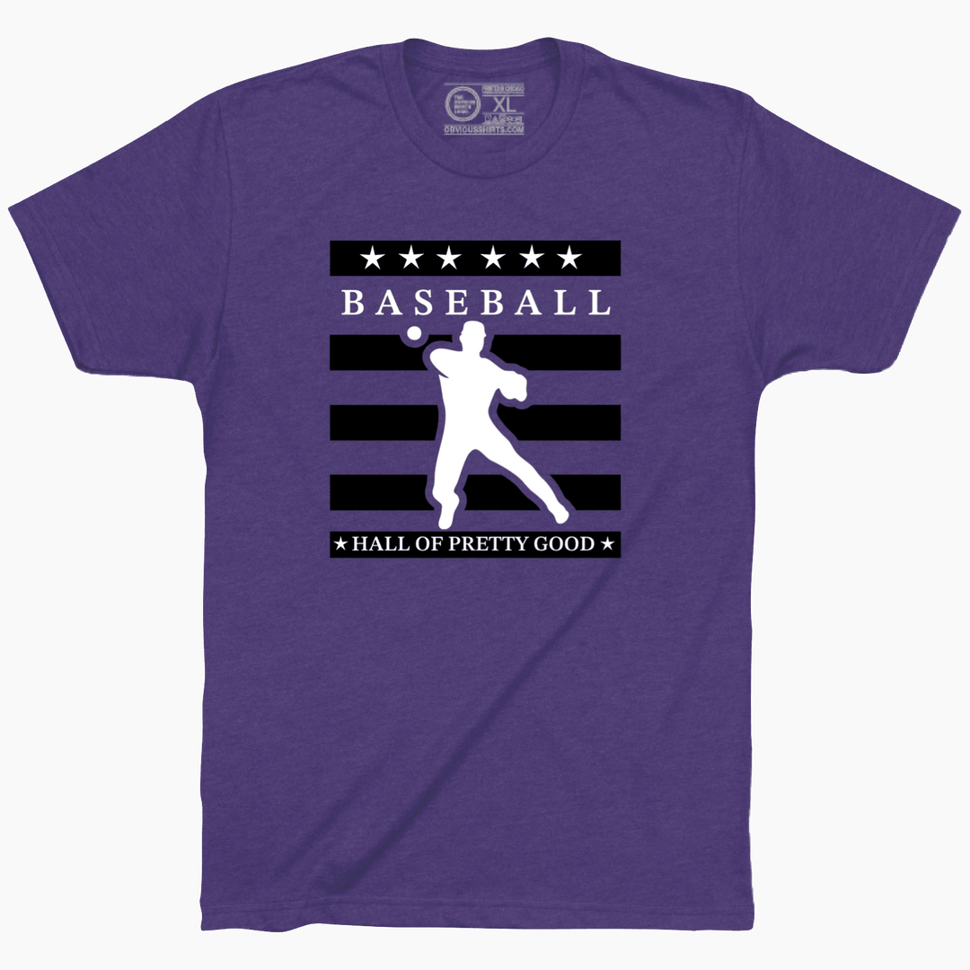 HALL OF PRETTY GOOD. (CENTER LOGO) - OBVIOUS SHIRTS