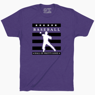 HALL OF PRETTY GOOD. (CENTER LOGO) - OBVIOUS SHIRTS