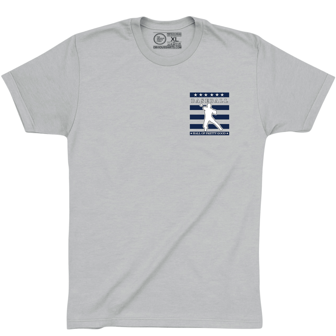 HALL OF PRETTY GOOD. (POCKET LOGO) - OBVIOUS SHIRTS