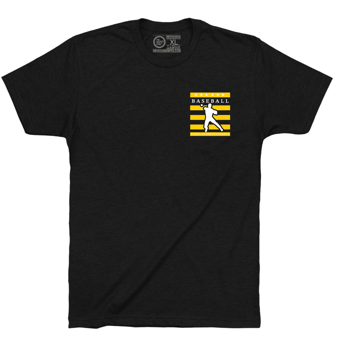 HALL OF PRETTY GOOD. (POCKET LOGO) - OBVIOUS SHIRTS