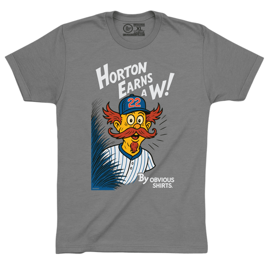 HORTON EARNS A W! (PRE - ORDER | SHIPS JULY 7TH) - OBVIOUS SHIRTS
