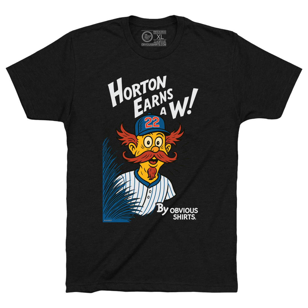 HORTON EARNS A W! (PRE - ORDER | SHIPS JULY 7TH) - OBVIOUS SHIRTS