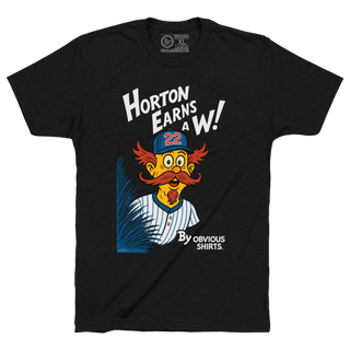 HORTON EARNS A W! (PRE - ORDER | SHIPS JULY 7TH) - OBVIOUS SHIRTS