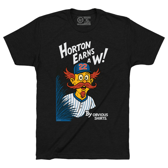 HORTON EARNS A W! (PRE - ORDER | SHIPS JULY 7TH) - OBVIOUS SHIRTS