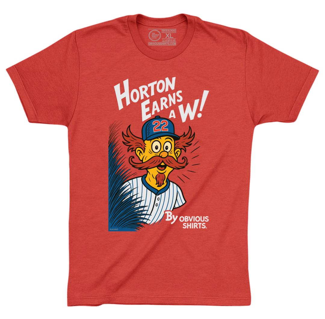HORTON EARNS A W! (PRE - ORDER | SHIPS JULY 7TH) - OBVIOUS SHIRTS