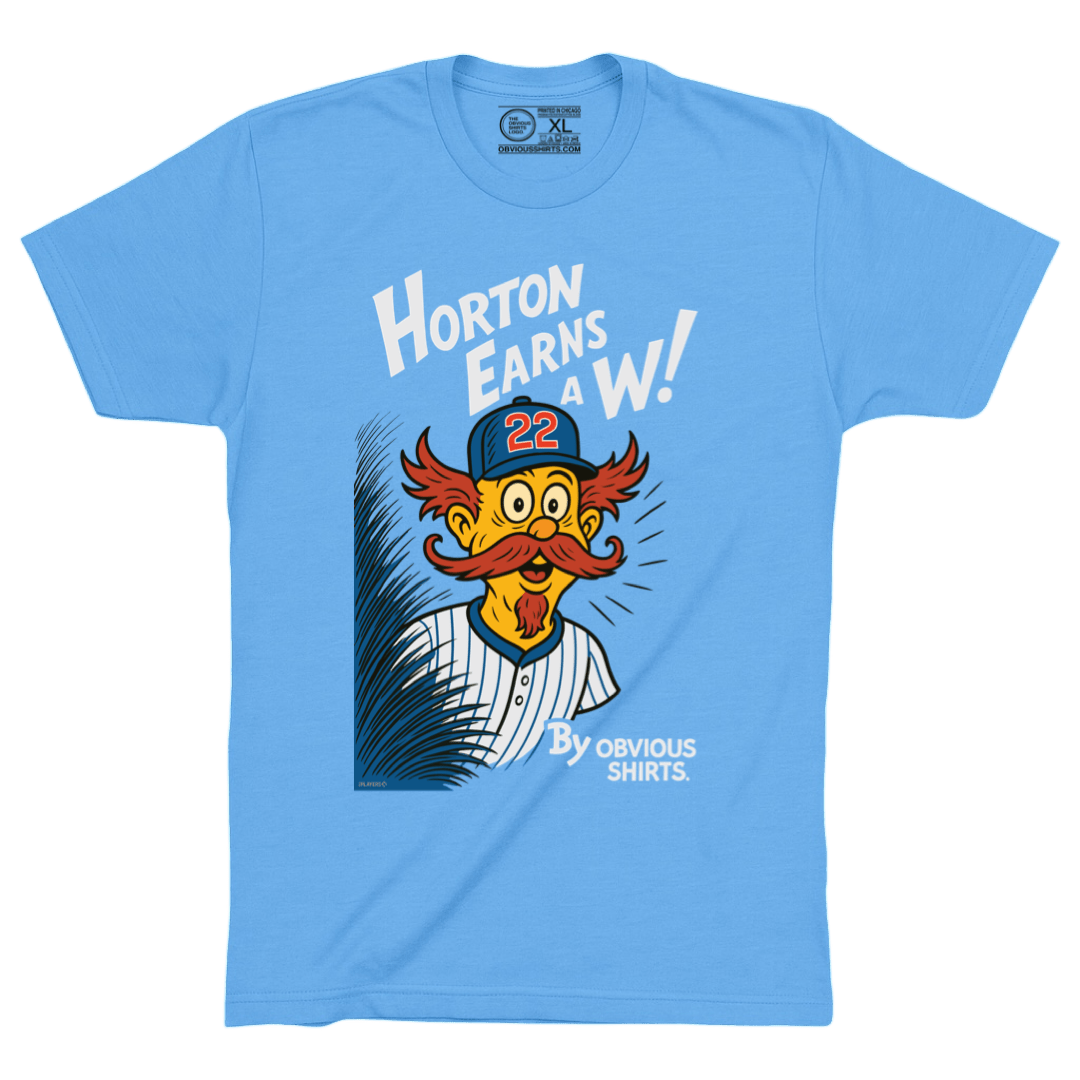 HORTON EARNS A W! (PRE - ORDER | SHIPS JULY 7TH) - OBVIOUS SHIRTS