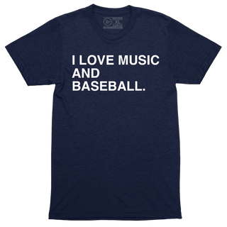 I LOVE MUSIC AND BASEBALL. - OBVIOUS SHIRTS