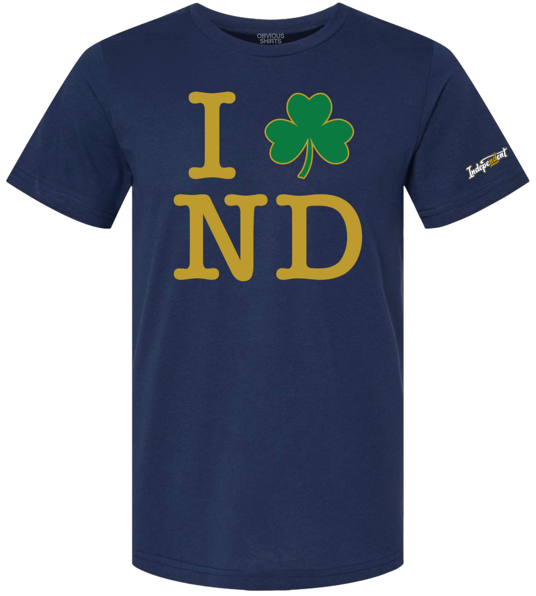 I ☘️ ND - OBVIOUS SHIRTS