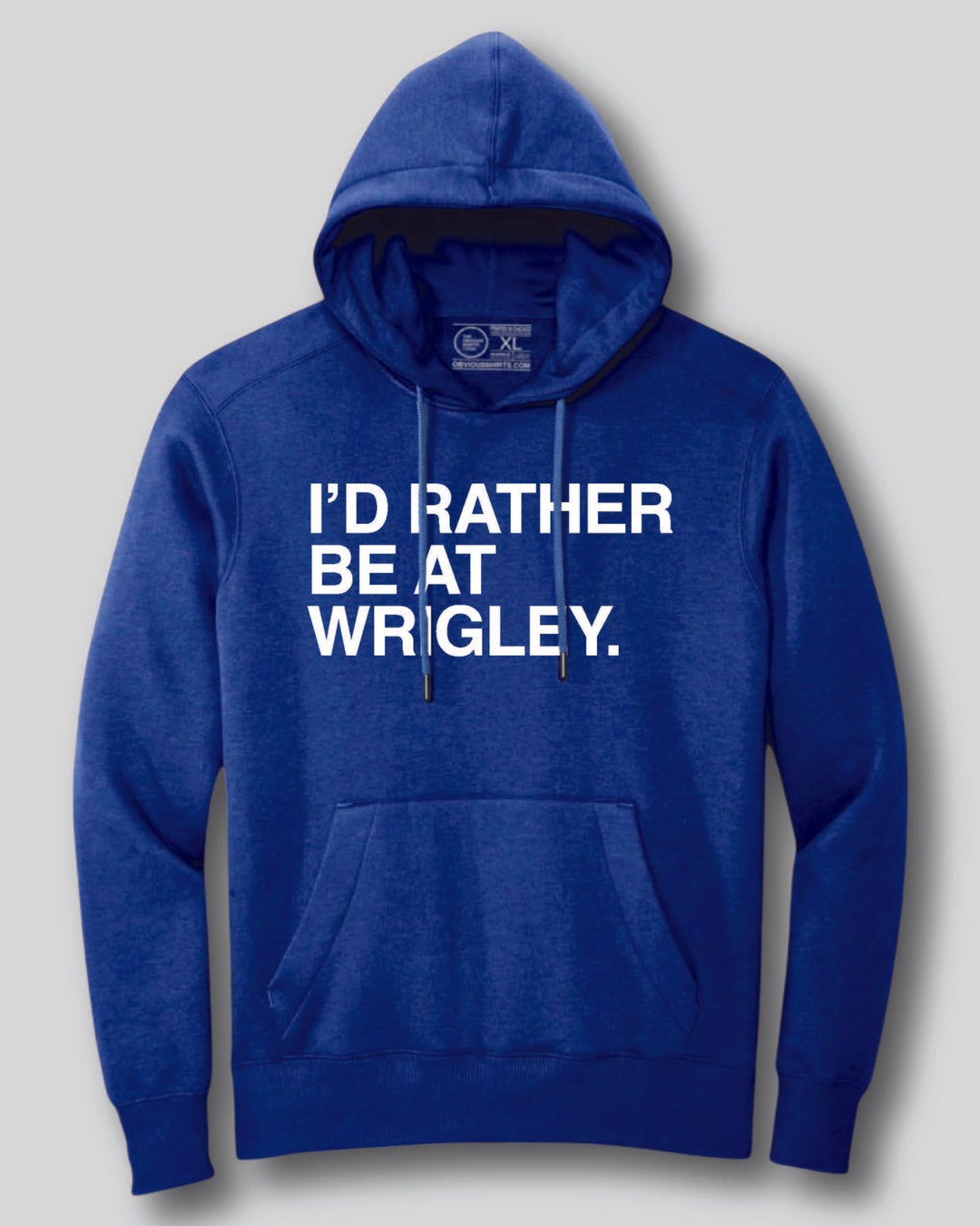 I'D RATHER BE AT WRIGLEY. (HOODED SWEATSHIRT) - OBVIOUS SHIRTS