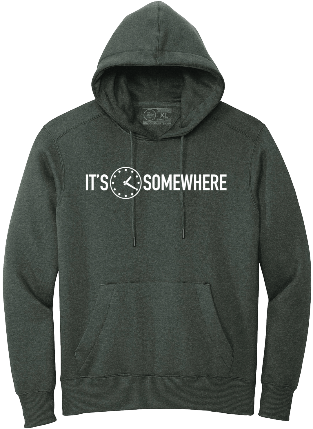 IT'S 1:20 SOMEWHERE. (HOODED SWEATSHIRT) - OBVIOUS SHIRTS