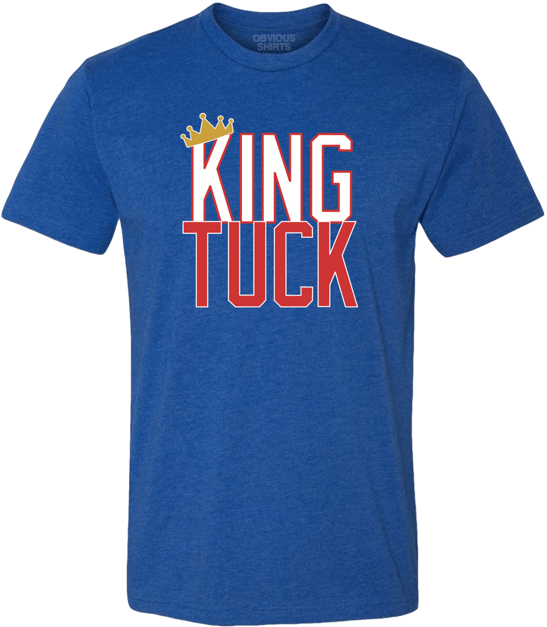 KING TUCK. - OBVIOUS SHIRTS