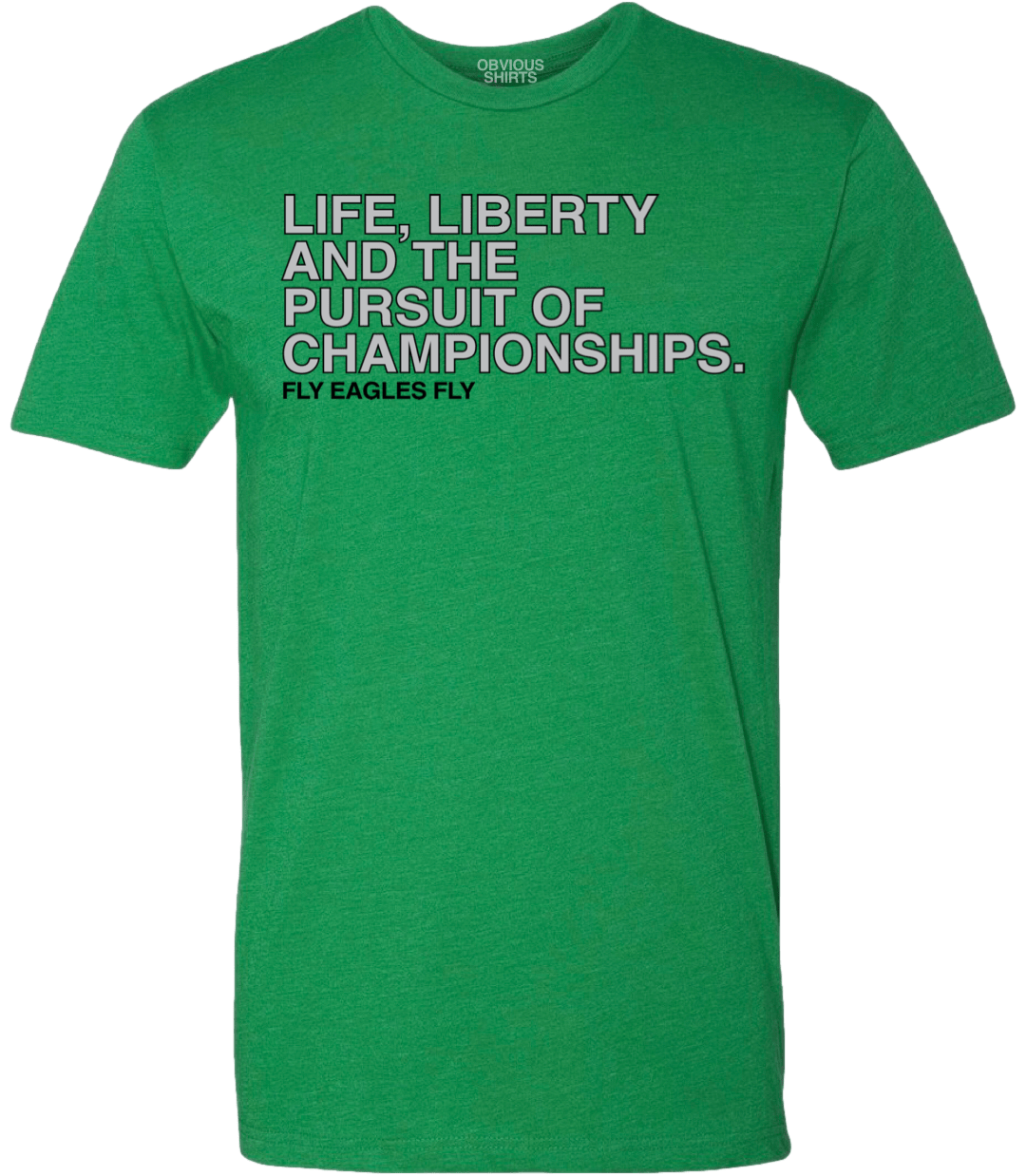 LIFE, LIBERTY AND THE PURSUIT OF CHAMPIONSHIPS. - OBVIOUS SHIRTS