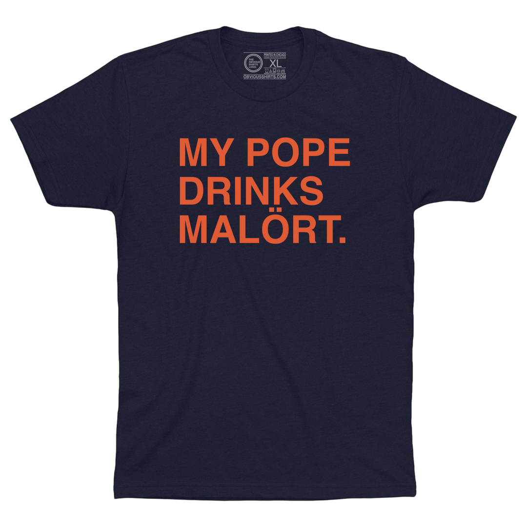 MY POPE DRINKS MALÖRT. (NAVY) - OBVIOUS SHIRTS