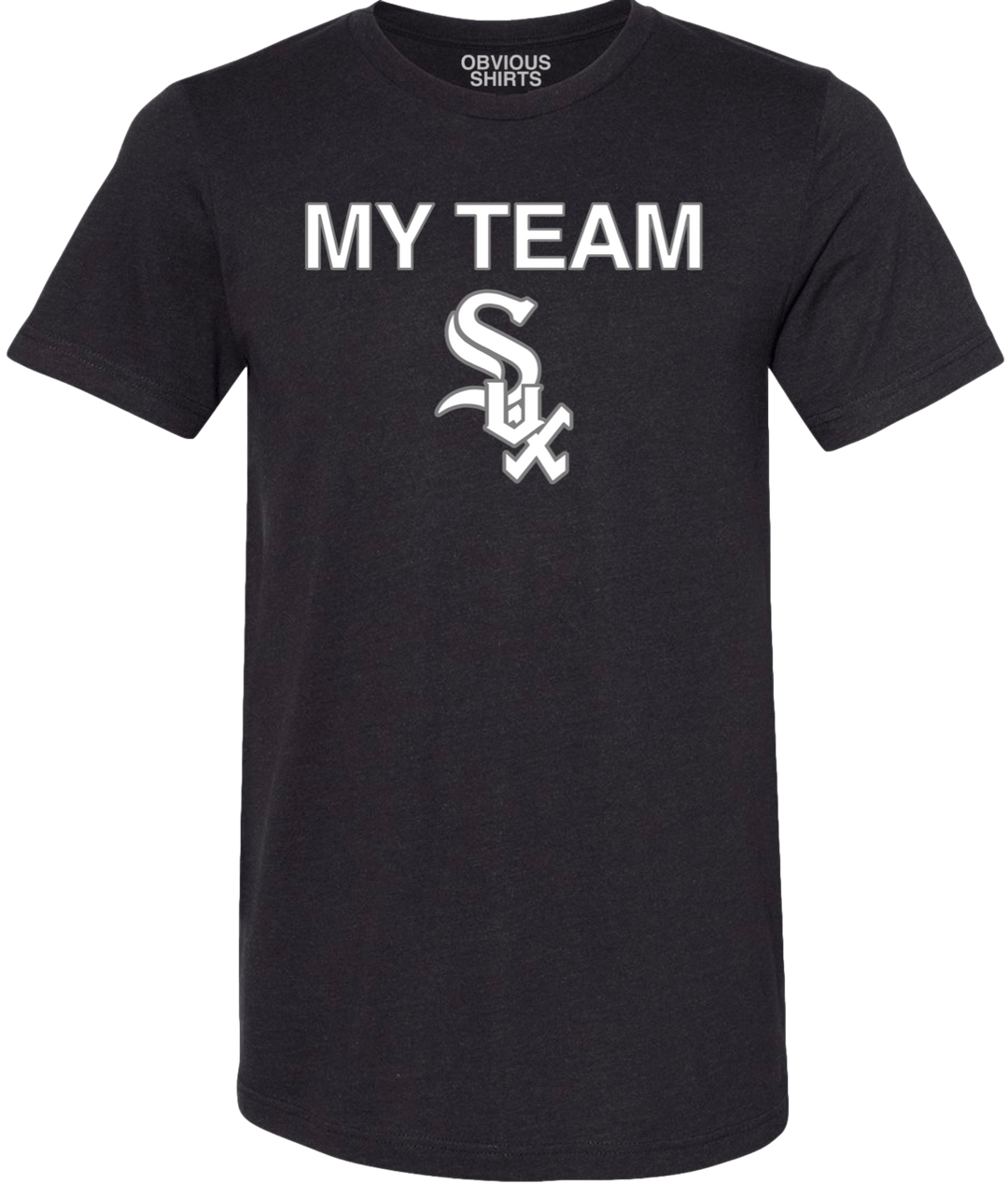 MY TEAM SUX. - OBVIOUS SHIRTS