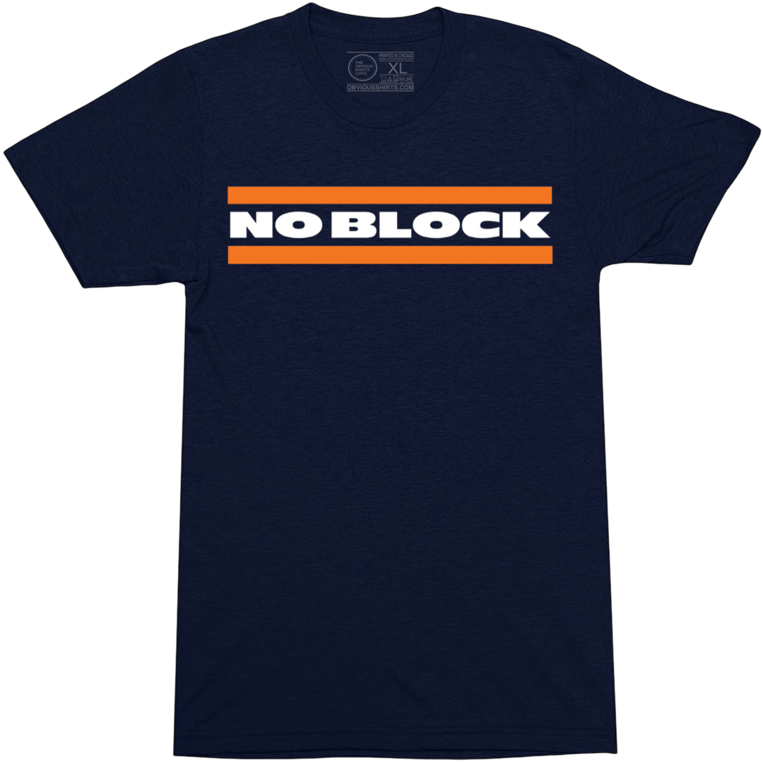 NO BLOCK, NO ROCK. - OBVIOUS SHIRTS