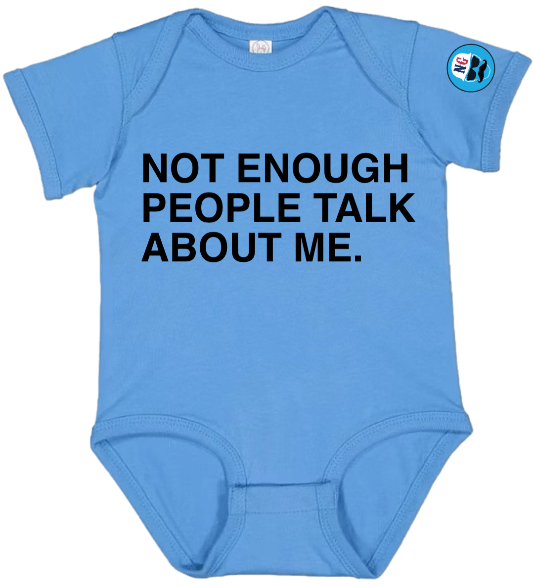 NOT ENOUGH PEOPLE TALK ABOUT ME. (BABY) - OBVIOUS SHIRTS