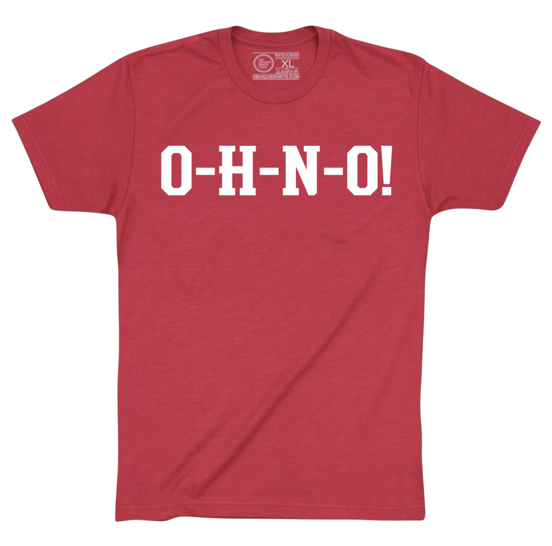 O - H - N - O! - OBVIOUS SHIRTS