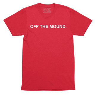 OFF THE MOUND. - OBVIOUS SHIRTS