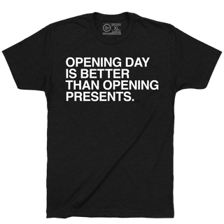 Additional view of Opening Day is Better than Opening Presents shirt by Obvious Shirts