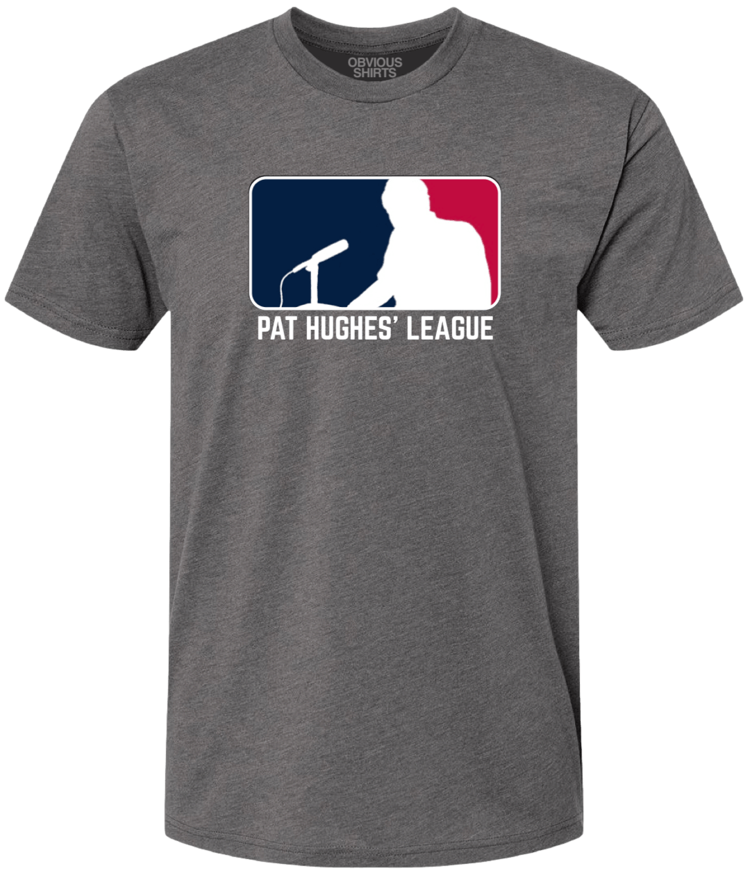 PAT'S LEAGUE. - OBVIOUS SHIRTS