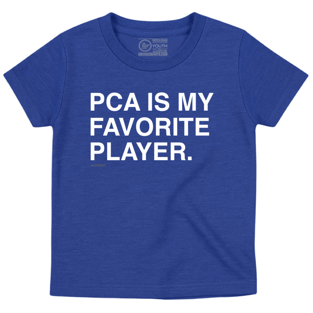 PCA IS MY FAVORITE PLAYER. (YOUTH) - OBVIOUS SHIRTS