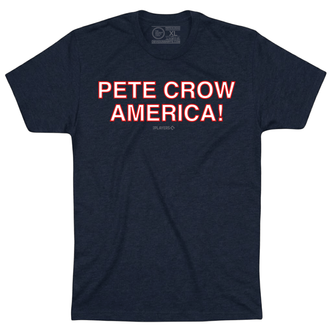 PETE CROW - AMERICA! - OBVIOUS SHIRTS