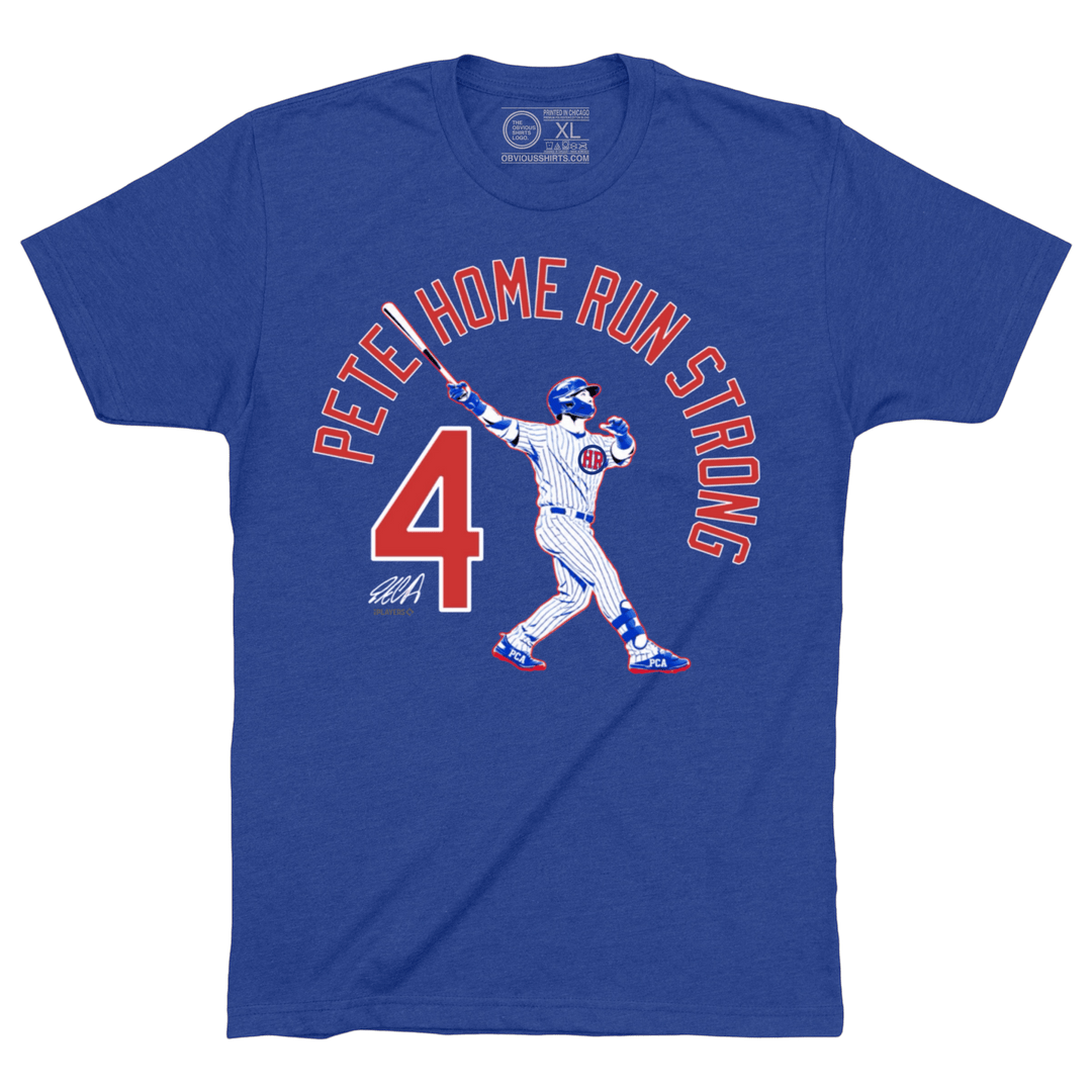 PETE HOME RUN STRONG - OBVIOUS SHIRTS