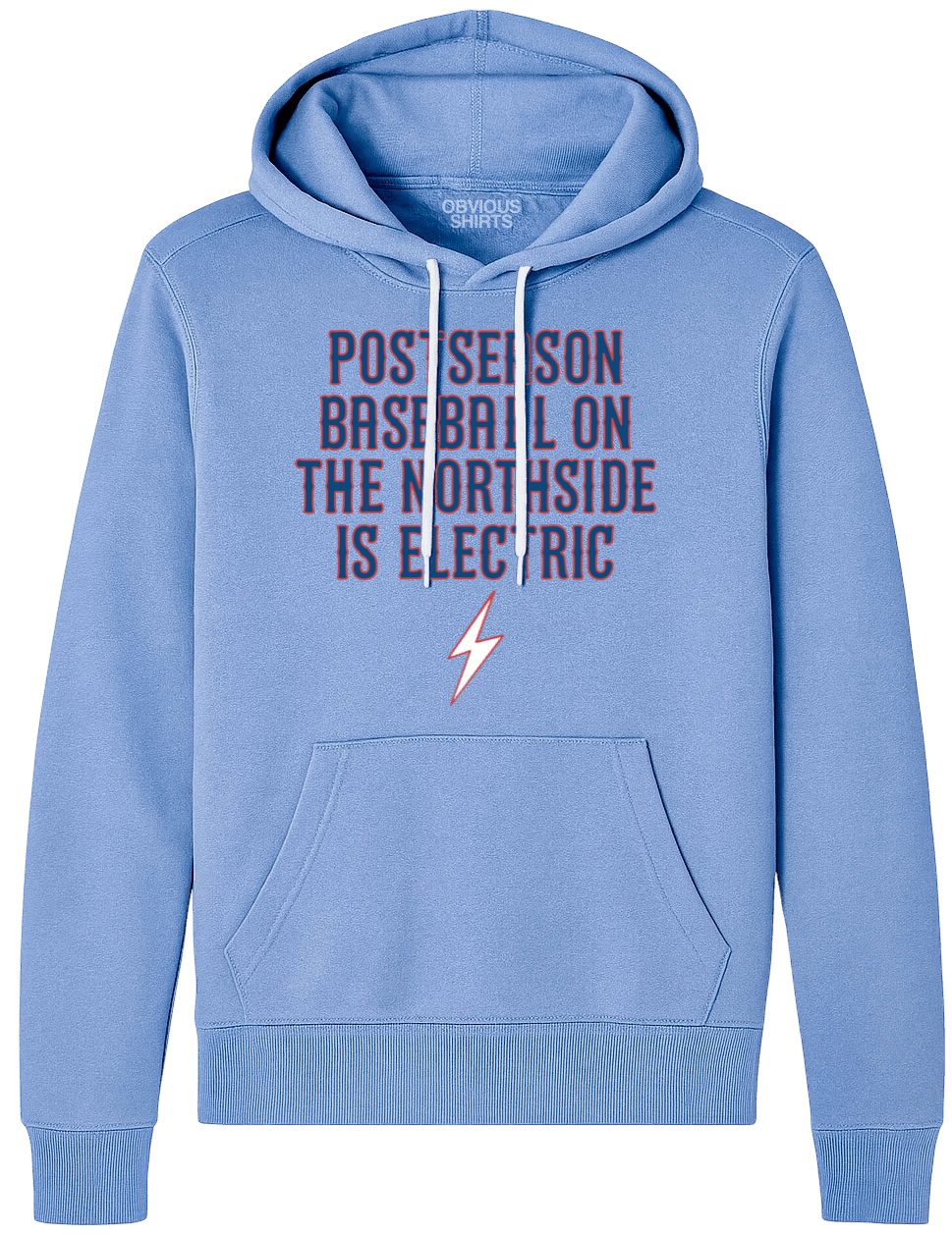 POSTSEASON BASEBALL IS ELECTRIC. (HOODED SWEATSHIRT) - OBVIOUS SHIRTS