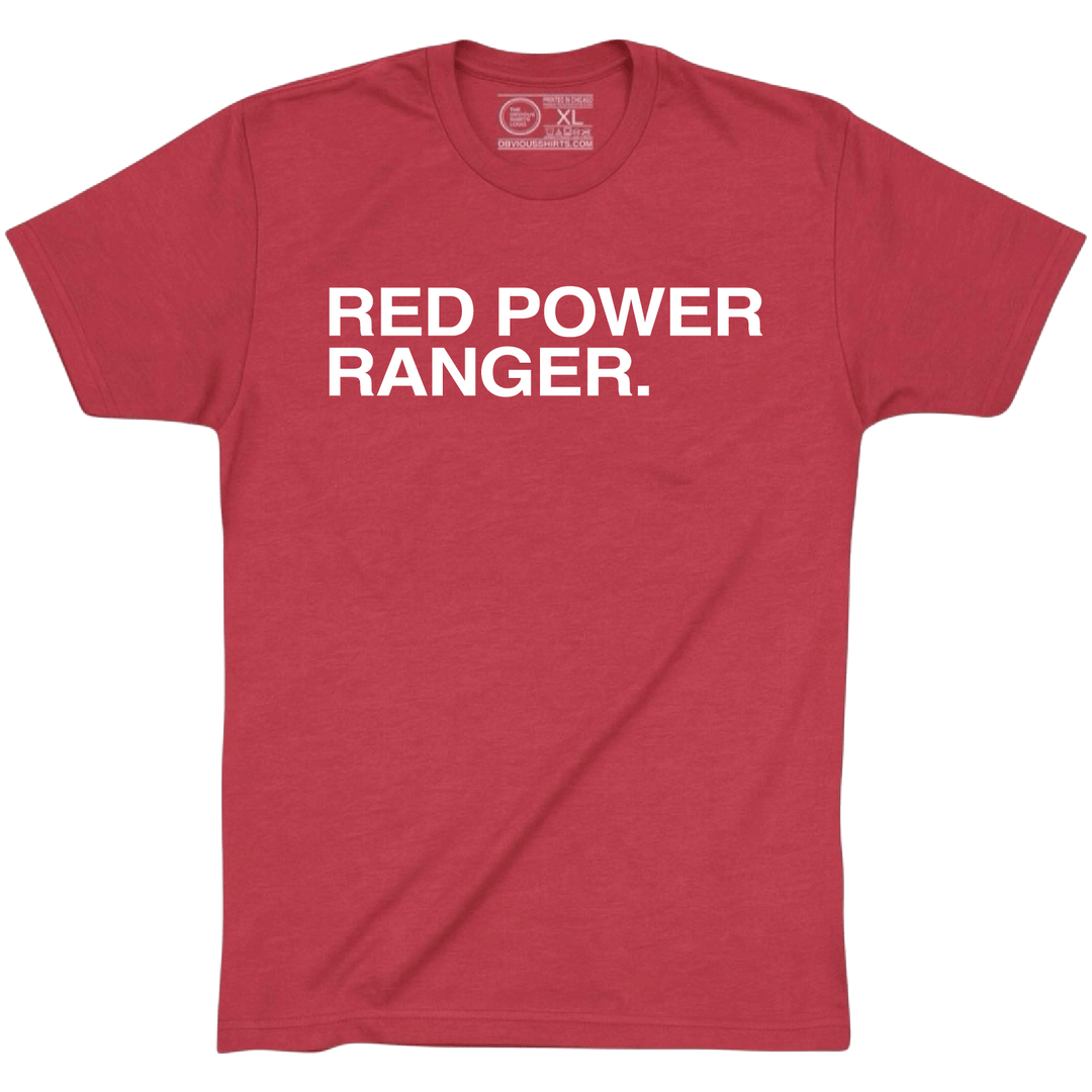RED POWER RANGER. - OBVIOUS SHIRTS