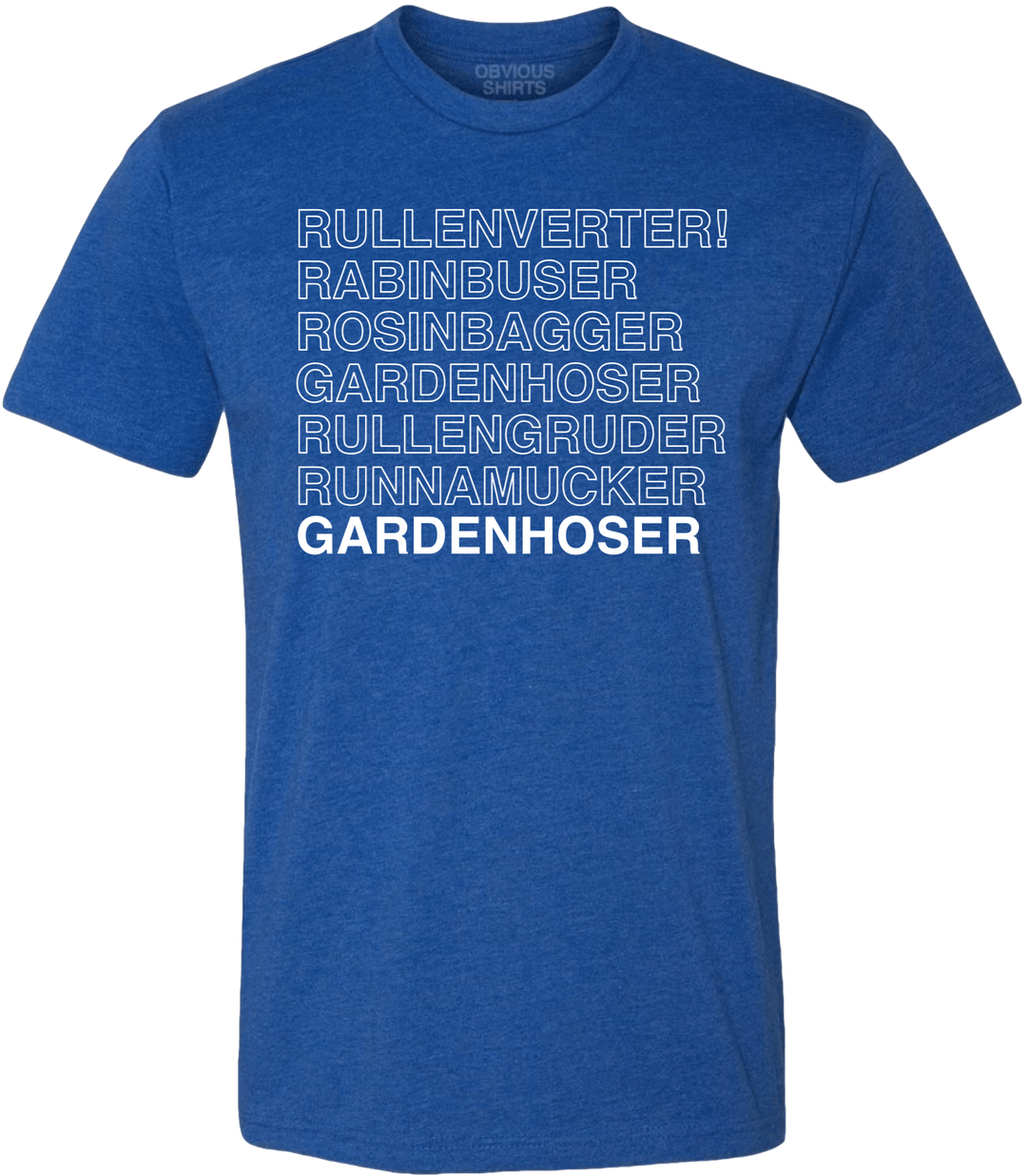 ROWENGARTNER MISSPELLINGS. - OBVIOUS SHIRTS