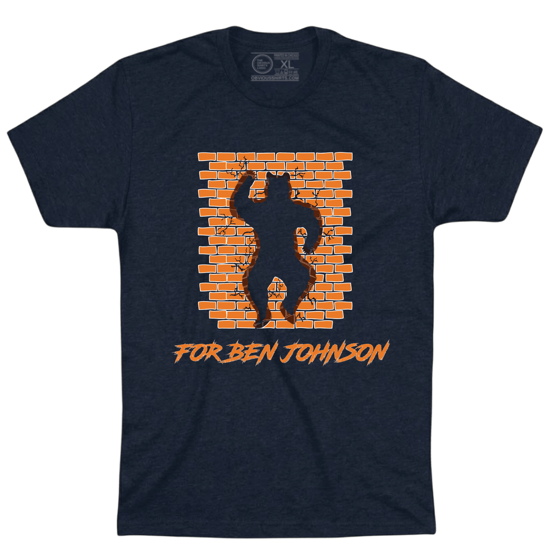 RUN THROUGH BRICK WALL FOR BEN JOHNSON. - OBVIOUS SHIRTS