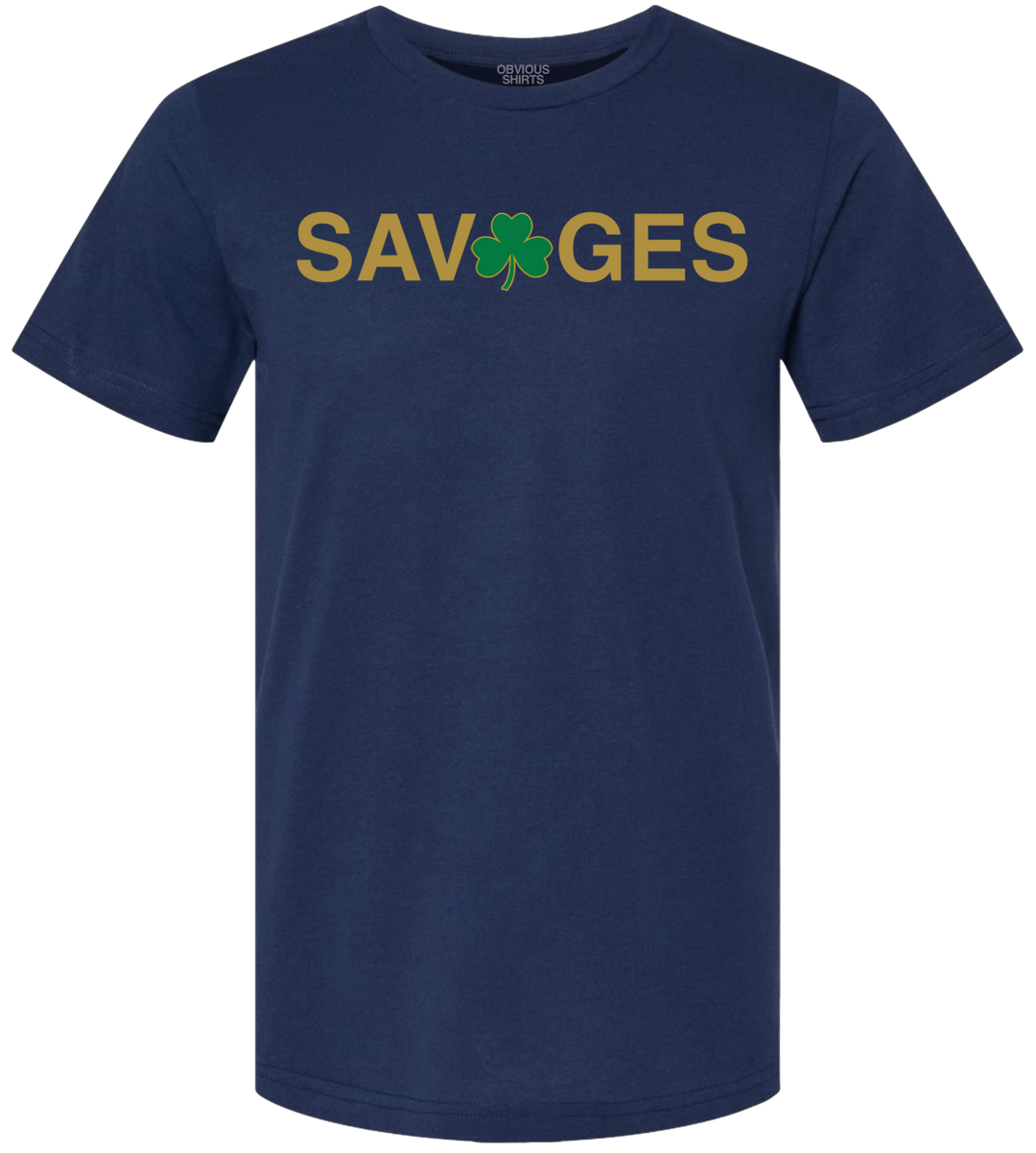 SAV☘️GES - OBVIOUS SHIRTS