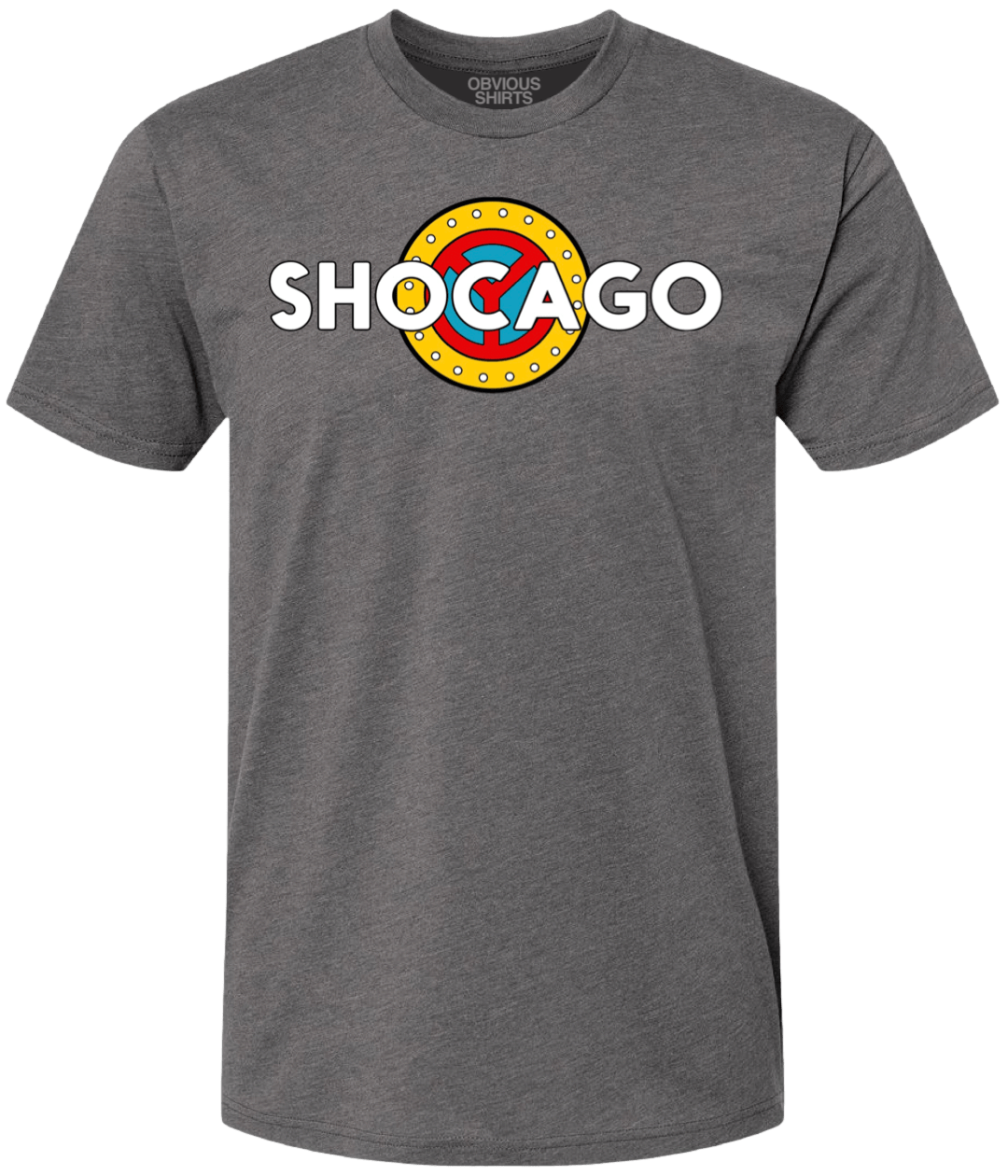 SHOCAGO SIGN. - OBVIOUS SHIRTS