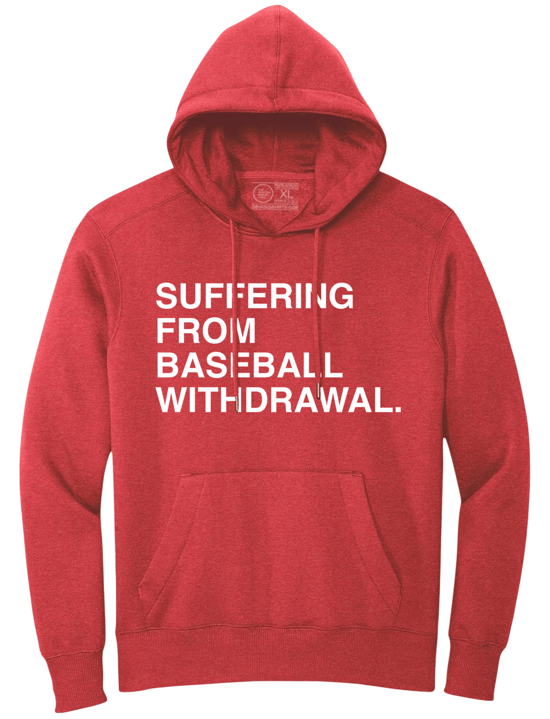 SUFFERING FROM BASEBALL WITHDRAWAL. (HOODED SWEATSHIRT) - OBVIOUS SHIRTS