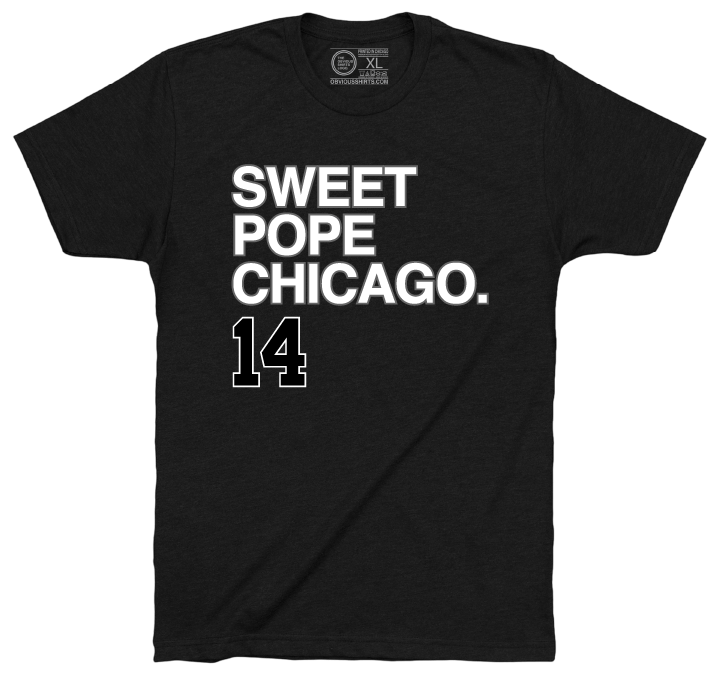 SWEET POPE CHICAGO. (SOUTHSIDE) - OBVIOUS SHIRTS