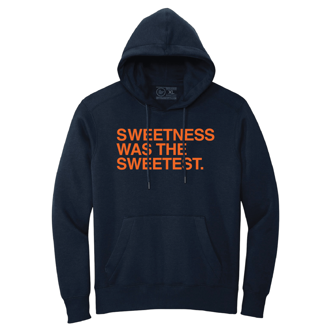 SWEETNESS WAS THE SWEETEST. (HOODED SWEATSHIRT) - OBVIOUS SHIRTS