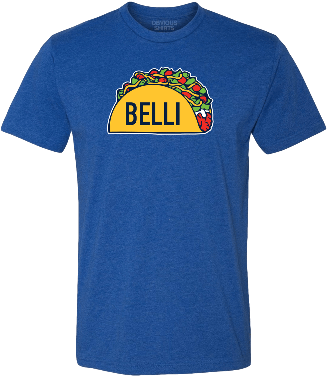 TACO BELLI. - OBVIOUS SHIRTS